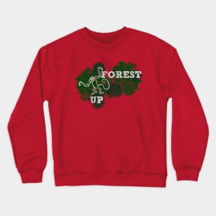 Reforest or Forest up Crewneck Sweatshirt